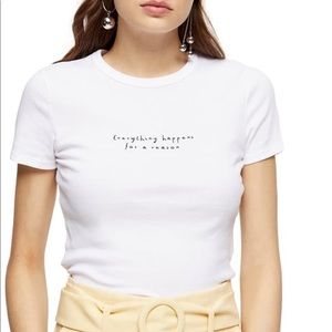 TOPSHOP “Everything happens for a reason” Top